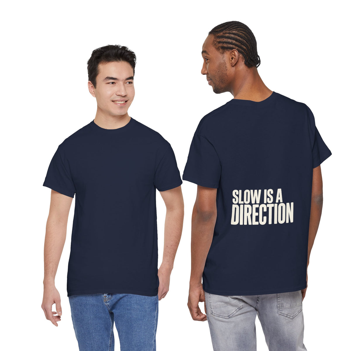 Slow Is a Direction T-Shirt — Retro Bold Typography Relaxed Tee