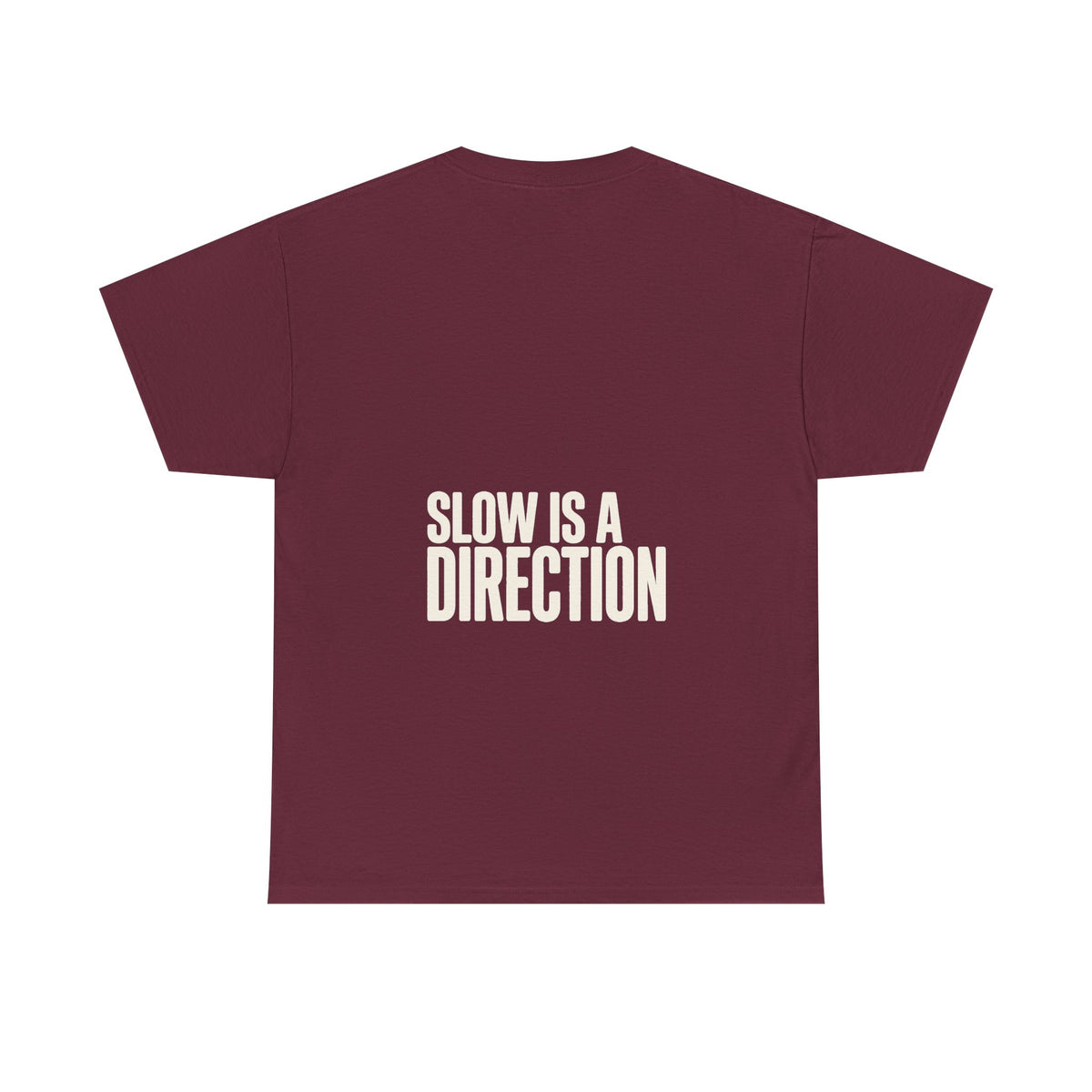 Slow Is a Direction T-Shirt — Retro Bold Typography Relaxed Tee