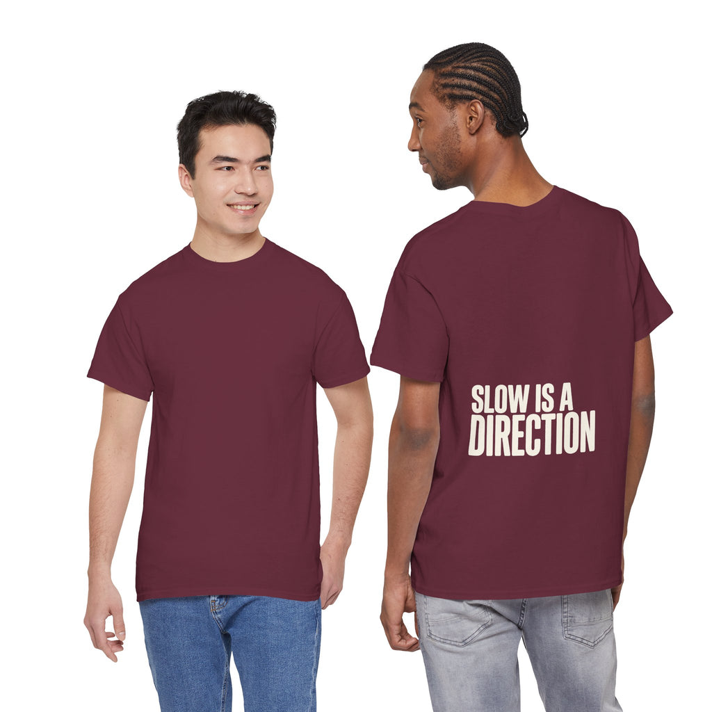 Slow Is a Direction T-Shirt — Retro Bold Typography Relaxed Tee
