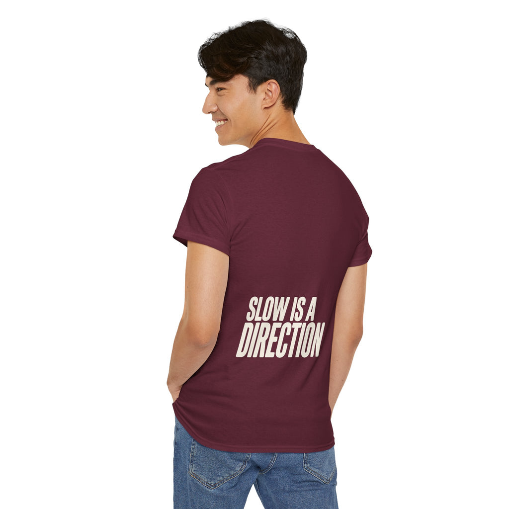 Slow Is a Direction T-Shirt — Retro Bold Typography Relaxed Tee