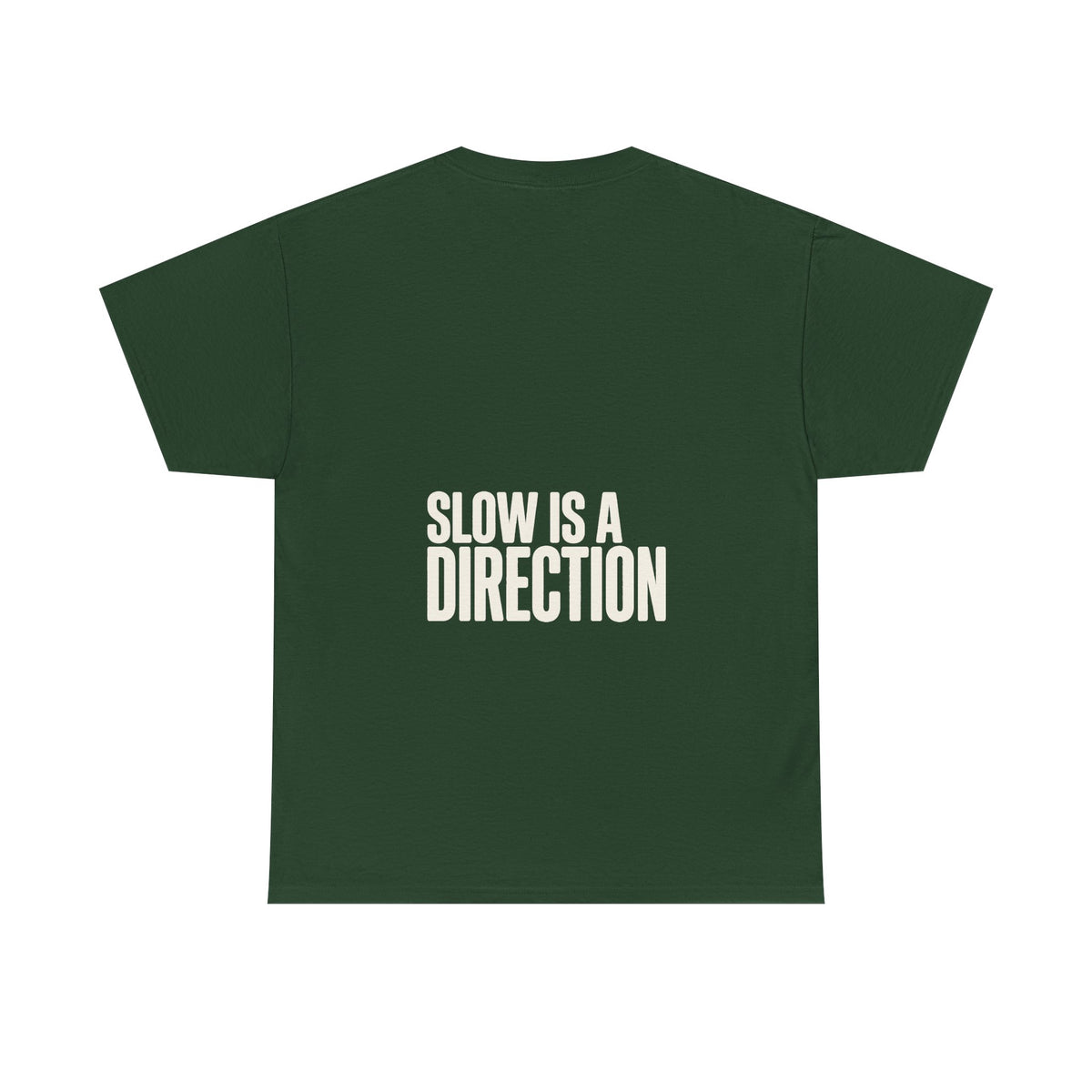 Slow Is a Direction T-Shirt — Retro Bold Typography Relaxed Tee