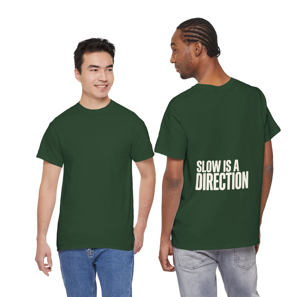 Slow Is a Direction T-Shirt — Retro Bold Typography Relaxed Tee