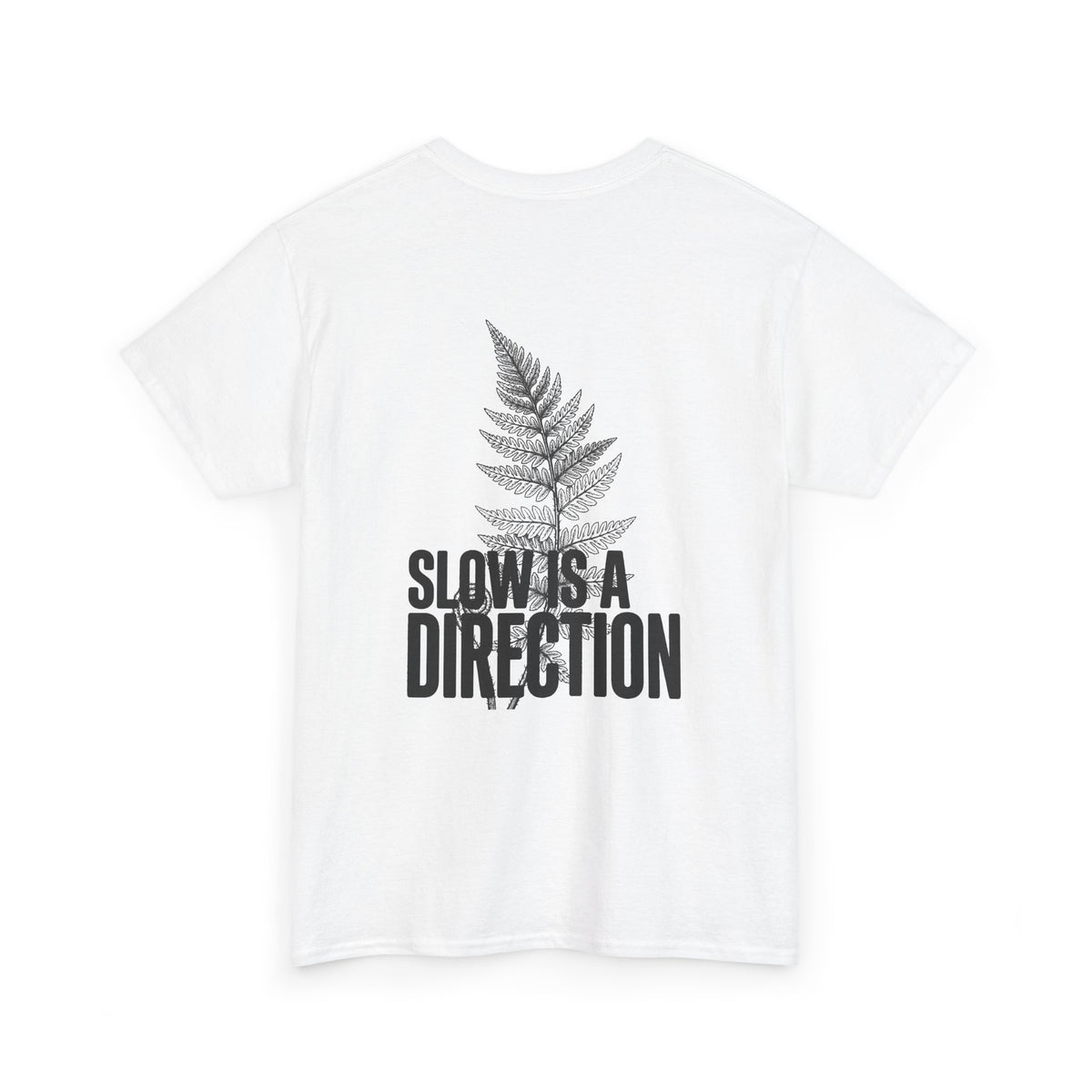 Fern Graphic Tee — "Slowest Direction" Minimal Nature T-Shirt