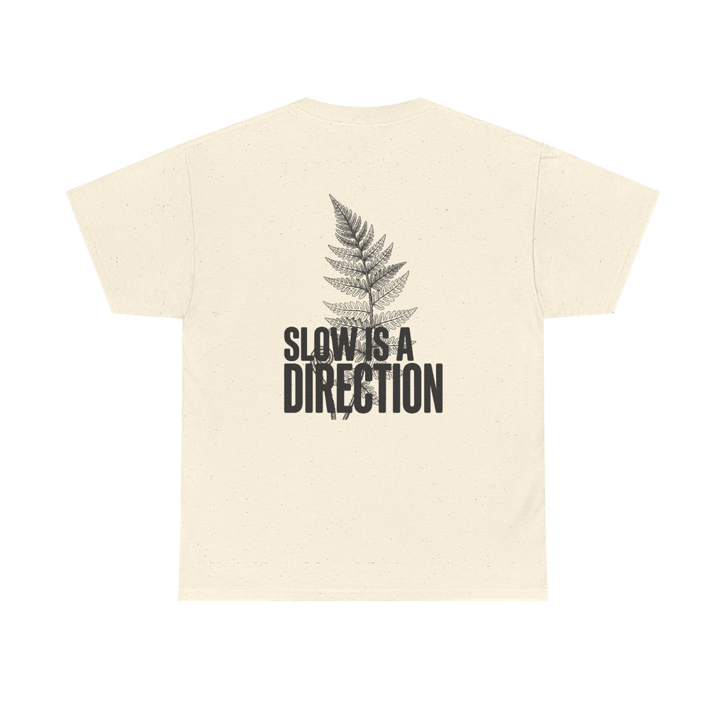 Fern Graphic Tee — "Slowest Direction" Minimal Nature T-Shirt